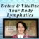 VIDEO: Detox & Vitalize Your Body Lymphatics