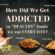 How Did We Get ADDICTED to “HEALTHY” foods we eat EVERY DAY?
