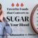 Uh Oh! Favorite Foods that Convert to SUGAR in Your Blood